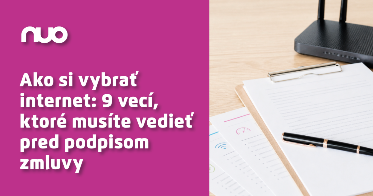 Ako si vybrať internet: 9 vecí, ktoré musíte vedieť pred podpisom zmluvy
